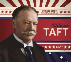 William Taft de Breann Rumsch