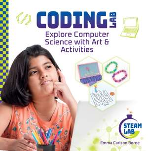Berne, E: Coding Lab: Explore Computer Science with Art & Ac