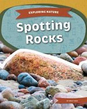 Spotting Rocks de Emily Heck