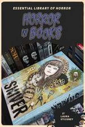 Horror in Books de Laura Stickney