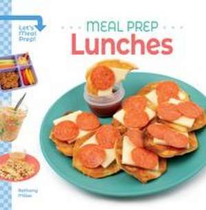 Meal Prep Lunches de Bethany Miller