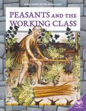 Peasants and the Working Class de Ryan Gale