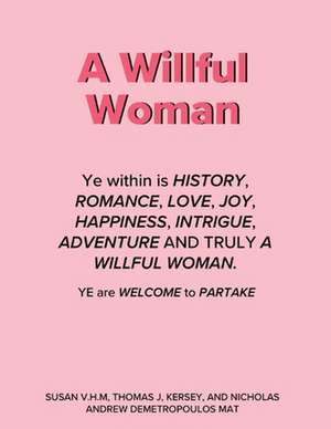 A Willful Woman de Nicholas Demetropoulos