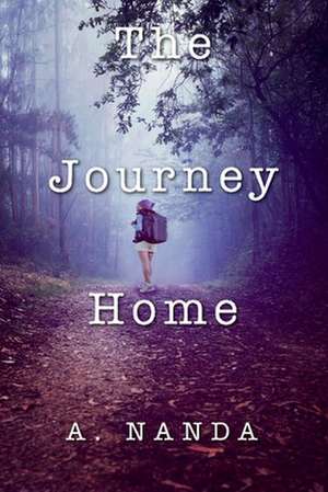 The Journey Home de A. Nanda