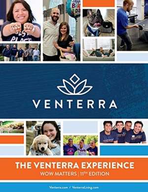 The Venterra Experience- WOW Matters 11th Edition de Venterra Realty