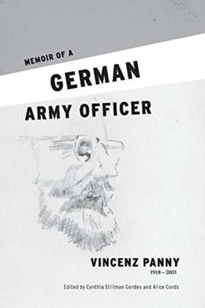 Memoir of a German Army Officer de Vincenz Panny