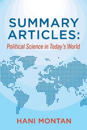 Summary Articles: Political Science in Today's World de Hani Montan