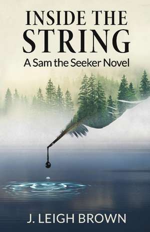 Brown, J: Inside the String