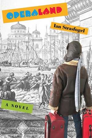 Operaland de Ian Strasfogel