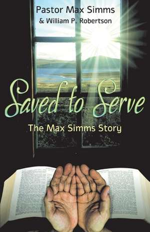 Saved to Serve de William P Robertson