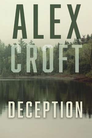 Deception: Volume 1 de Alex Croft