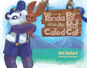 Panda Pat and the Rat Called Cat de Neil Ballard