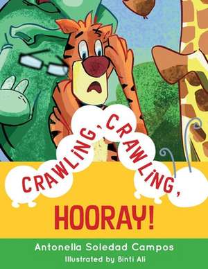 Crawling, Crawling, Hooray! de Antonella Soledad Campos