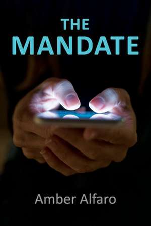 The Mandate de Amber Alfaro