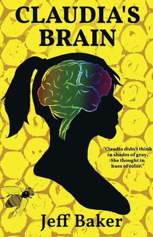 Claudia's Brain de Jeff Baker