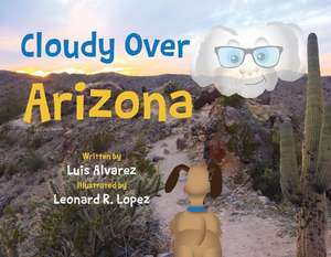 Cloudy Over Arizona de Luis Alvarez