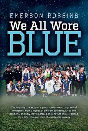 We All Wore Blue de Emerson Robbins