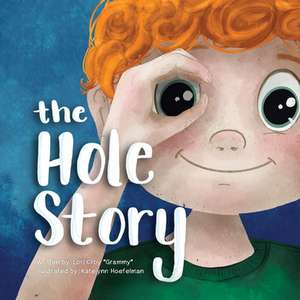 The Hole Story de Lori Croy