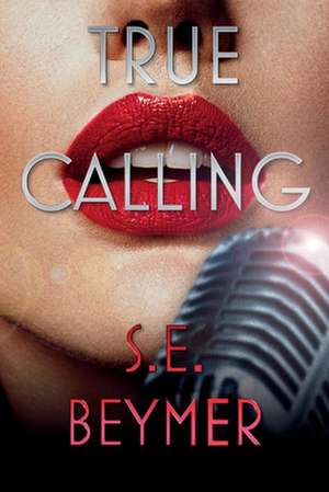 True Calling de S. E. Beymer