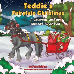 Teddie's Fairytale Christmas de Jean Heidker