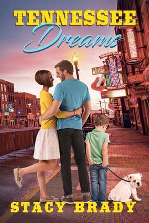 Tennessee Dreams de Stacy Brady