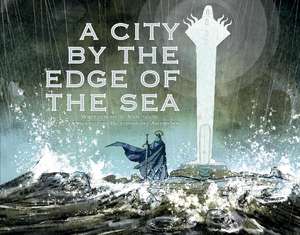 A City by the Edge of the Sea de S. van Toon