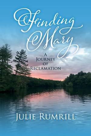 Rumrill, J: Finding Mary