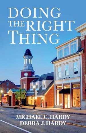 Doing the Right Thing de Michael Hardy