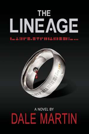 The Lineage de Dale Martin