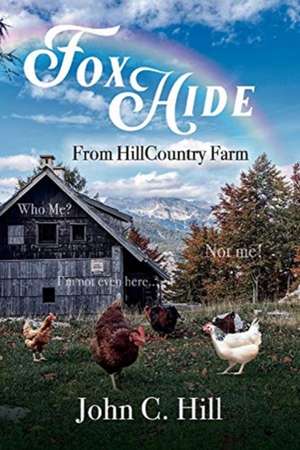 FoxHide: From HillCountry Farm de John C Hill