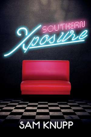 Southern Xposure de Sam Knupp