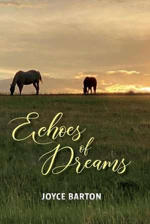 Echos of Dreams de Joyce Barton