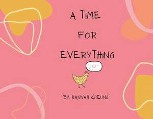 A Time for Everything de Hannah Cheung