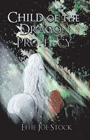 Child of the Dragon Prophecy de Effie Joe Stock