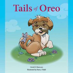 Tails of Oreo de Linda R. Mancuso