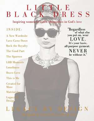 Little Black Dress Magazine: Legacy by Design de Paula Roach