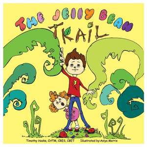 The Jelly Bean Trail de Timothy Hooks Chtm Cres Cbet