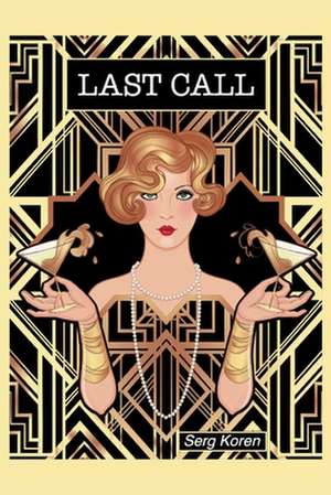 Last Call de Serg Koren