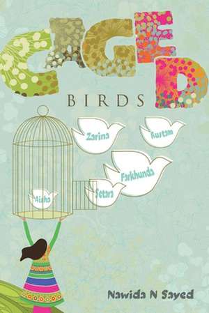 Caged Birds de Nawida N Sayed