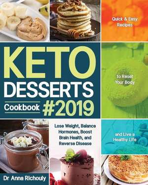  Keto Desserts Cookbook #2019: Keto Desserts Cookbook #2019