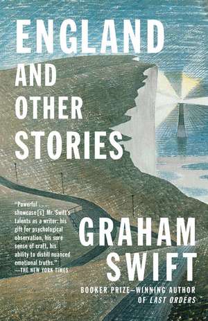 England and Other Stories de Graham Swift