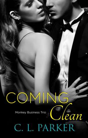 Coming Clean de C. L. Parker