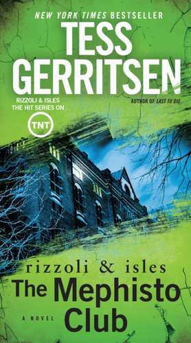 The Mephisto Club de Tess Gerritsen