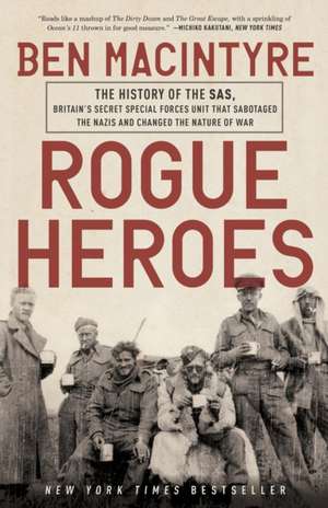 Rogue Heroes de Ben Macintyre