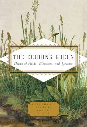 The Echoing Green: Poems of Fields, Meadows, and Grasses de Cecily Parks