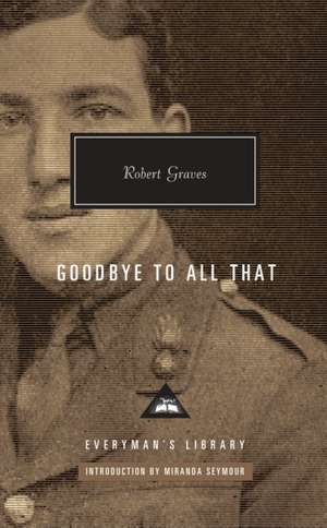 Goodbye to All That de Robert Graves