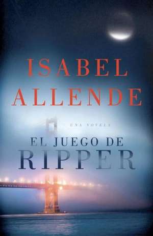 El Juego de Ripper de Isabel Allende