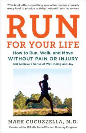 Run For Your Life de Mark Cucuzzella Md