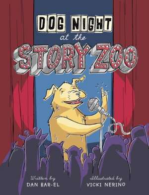 Dog Night at the Story Zoo de Dan Bar-el