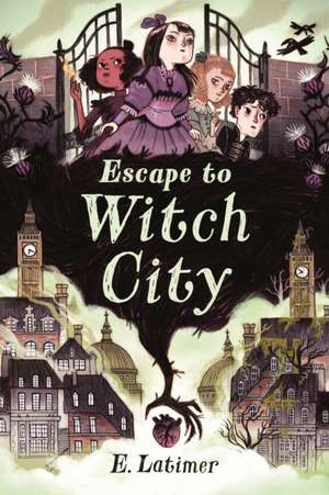 Escape to Witch City de E. Latimer